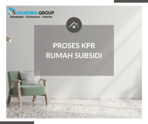 Berapa Lama Proses KPR Subsidi Disetujui