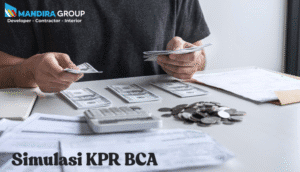 Merencanakan Kepemilikan Rumah Impian dengan Simulasi KPR BCA Lebih Mudah dan Akurat!