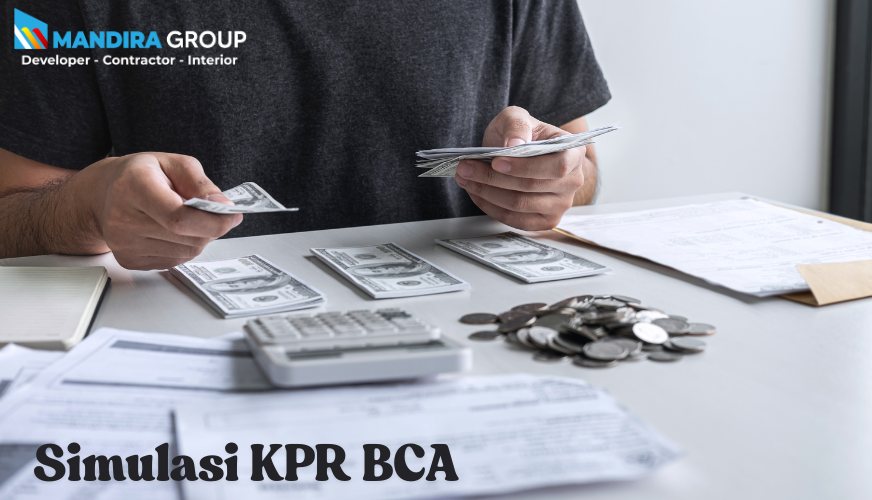 Merencanakan Kepemilikan Rumah Impian dengan Simulasi KPR BCA Lebih Mudah dan Akurat!