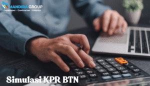 Merencanakan Kepemilikan Rumah Impian dengan Simulasi KPR BTN Mudah dan Akurat!