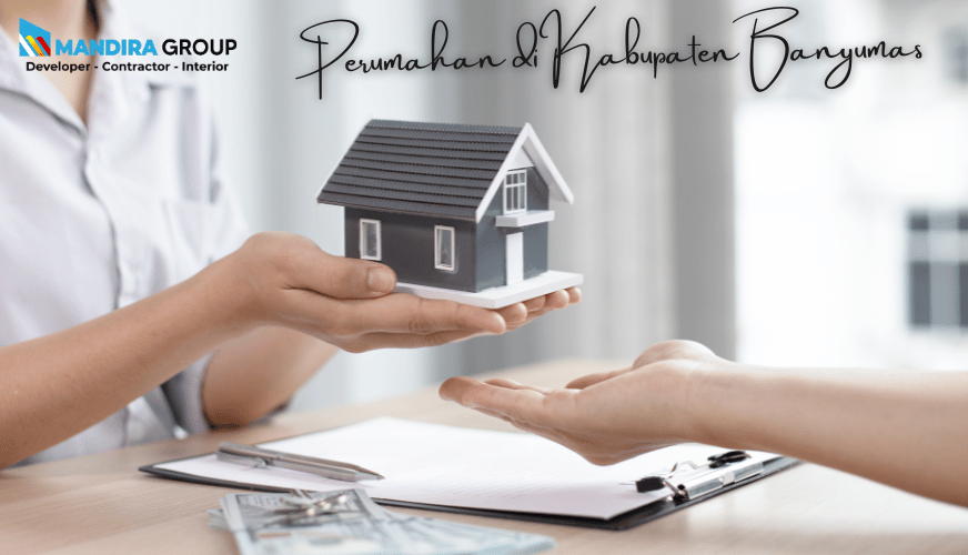 Perumahan Bersubsidi Berkualitas di Kabupaten Banyumas