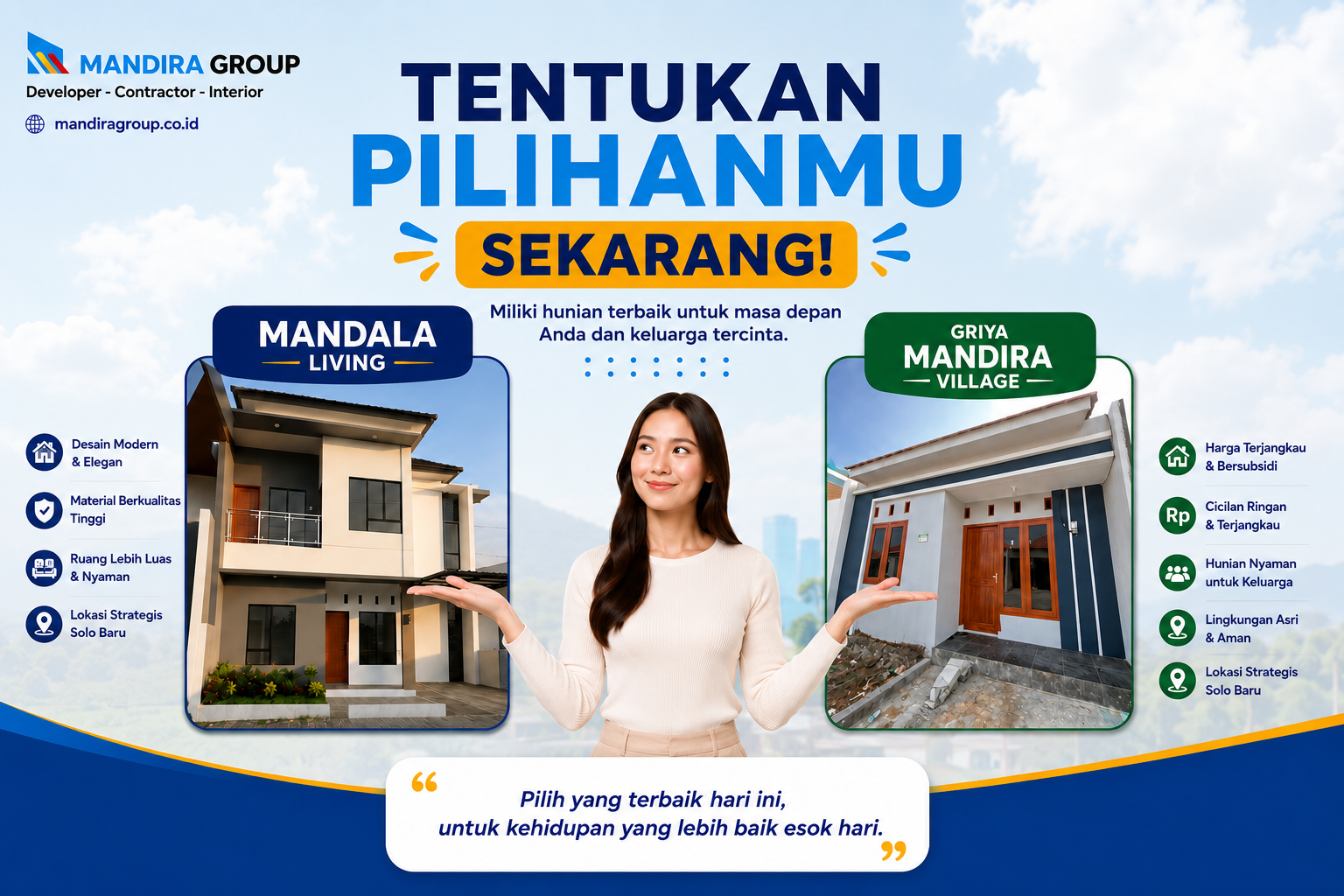 Tentukan Pilihanmu Sekarang! Wujudkan Hunian Impian Bersama Mandira Group