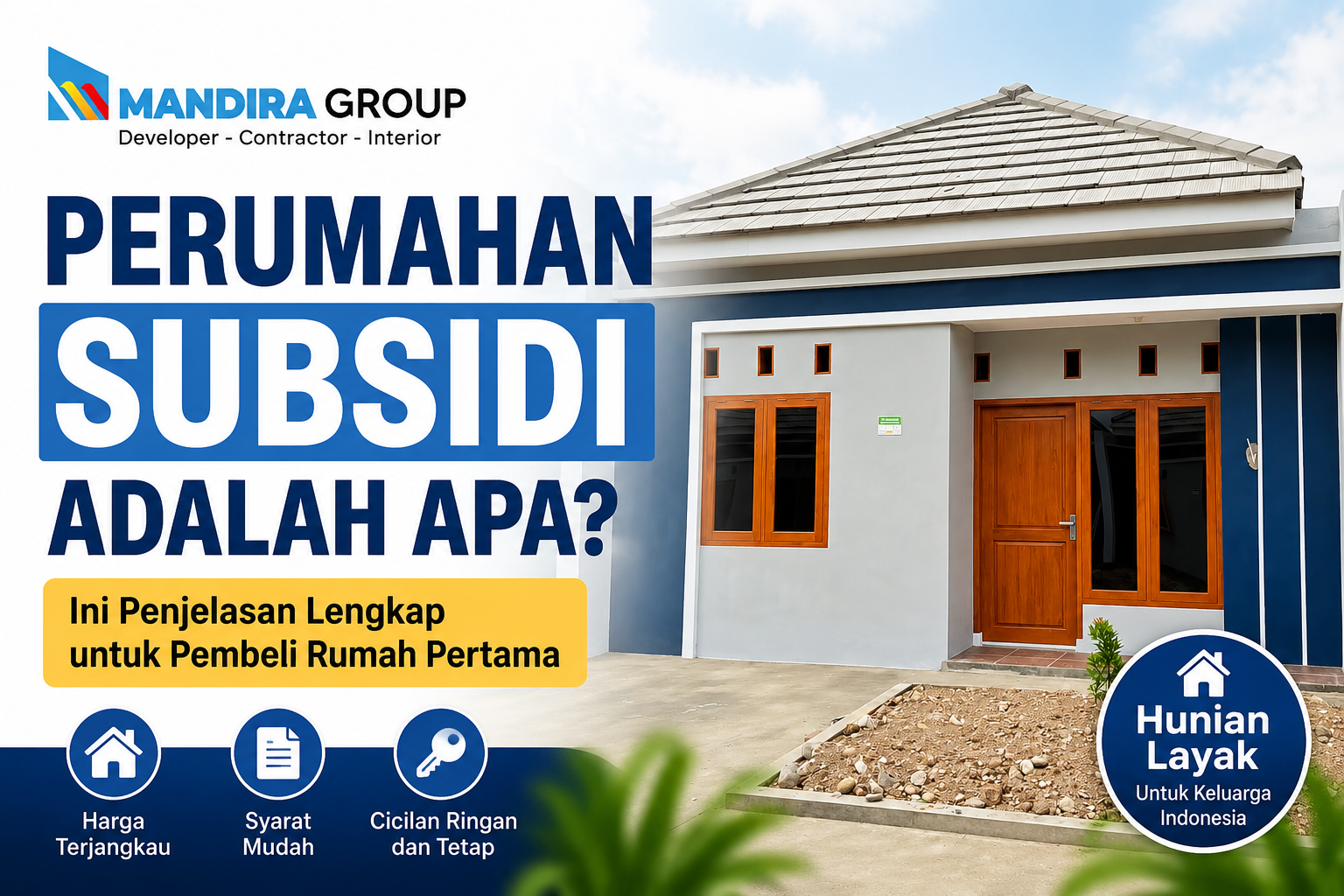 Perumahan Subsidi Adalah Apa Ini Penjelasan Lengkap untuk Pembeli Rumah Pertama