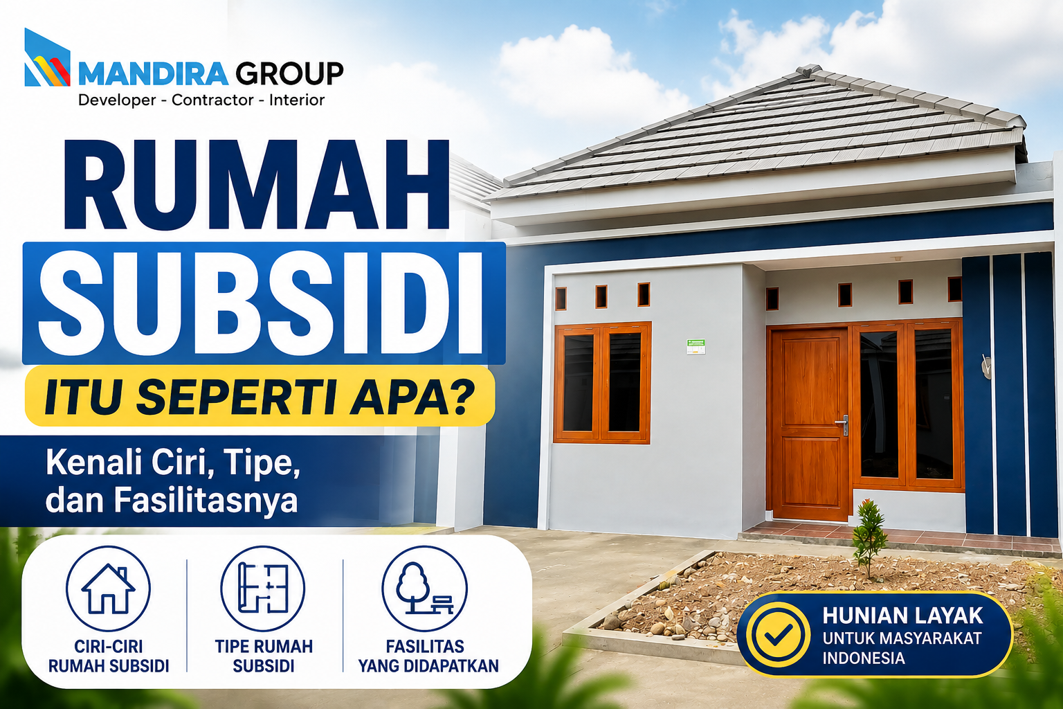 Rumah Subsidi Itu Seperti Apa Kenali Ciri, Tipe, dan Fasilitasnya