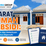 Syarat Rumah Subsidi Dokumen dan Ketentuan yang Harus Dipenuhi