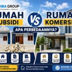Rumah Subsidi vs Rumah Komersial Apa Perbedaannya